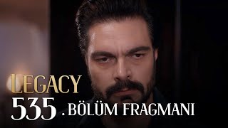 Emanet 535. Bölüm Fragmanı | Legacy Episode 535 Promo