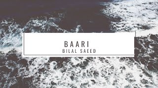 Baari by Bilal Saeed and Momina Mustehsan OFFICIAL AUDIO FULL SONG - SLOWED+REVERB LO-FI MUSIC