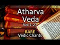 Atharva Veda Chanting | Vedic Mantras | Vol 11-12