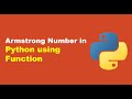 Armstrong Number in Python using Function