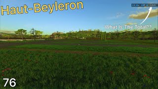 It Is All Gone!! The Final Episode -- Haut-Beyleron Ep 76 -- FS 22