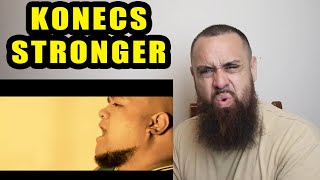 KONECS - Stronger [REACTION]