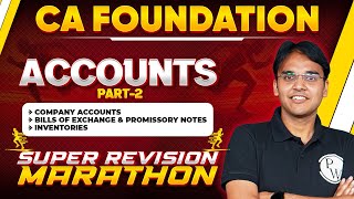 Accounts Super Revision Marathon (Part-2) 🔥🔥 | CA Foundation | CA Wallah by PW