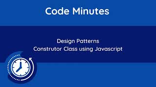 Using the Class Approach for Implementing the Constructor Design Pattern in JavaScript