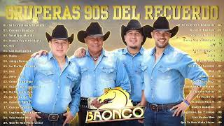 GRUPO BRONCO EXITOS DEL RECUERDO - BRONCO PURAS ROMANTICAS PARA ENAMORADOS - LO MEJOR DE BRONCO