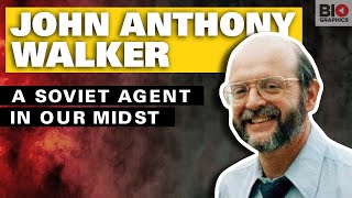 John Anthony Walker: A Soviet Agent In Our Midst