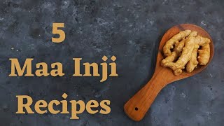 5  Maa Inji Recipes | மா இஞ்சி | மாங்காய் இஞ்சி | Mango Ginger Recipes | Healthy Recipes