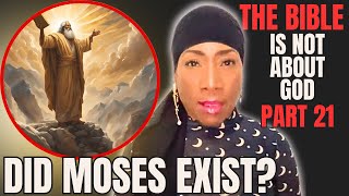 MOSES NEVER EXISTED | The Real God Is Not In The Bible