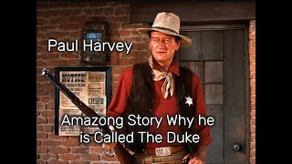 Paul Harvey: The Amazing Story Behind John Wayne's Nickname