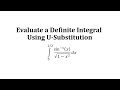 Evaluate a Definite Integral Using U-Substitution:  arcsin(x)/sqrt(1-x^2)