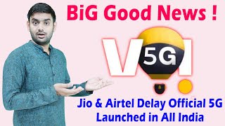 Delay 5G All India Launched By Jio True 5G & Airtel 5G Plus | Vi 5G Update | Jio True 5G | Airtel 5G