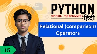 Relational (Comparison) Operators in Python in Hindi | Python full course in hindi (15)
