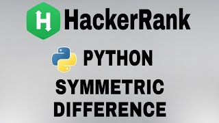Symmetric Difference | Hackerrank Python Solution | English Explanation