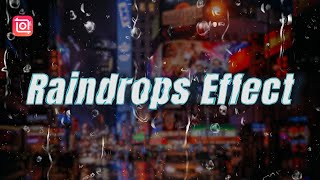 Create Realistic Raindrops Effect Video in InShot (InShot Tutorial)