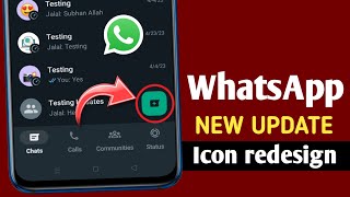 WhatsApp new update || WhatsApp redesign floating action buttons || WhatsApp Icon redesign