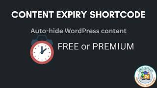 Content Expiry Shortcode — Automatically Hide WordPress Content After a Date