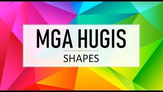 Mga Hugis ( Shapes )