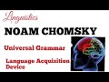 universal Grammar by Noam Chomsky| UG|what is language Acquisition device |LAD|