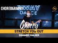 【 CHOREOGRAPHY 】 STRETCH YOU OUT - SUMMER WALKER / CHERRY