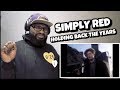 Simply Red - Holding Back The Years (Official Video) | REACTION