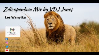 Zilizopendwa Mix by VDJ Jones | Best of Les Wanyika | 3hrs Mix