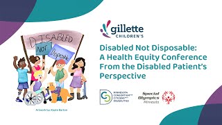 Disabled Not Disposable: A Health Equity Conference from The Disabled Patient's Perspective