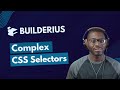 Complex CSS Selectors in Builderius