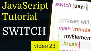 The Switch Statement - JavaScript Tutorial for Beginners - video 23