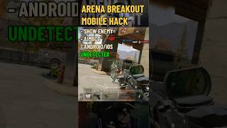 🔥Arena Breakout Mobile Hack, Cheat UNDETECTED - Android/iOS