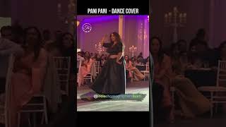 Wedding Reception Dance PANI PANI | #Badshah #paanipaani