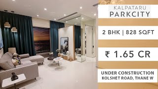 2 BHK | 828 SqFt | Launch Code Starlight | Kalpataru PARKCITY | Kolshet Road | Thane Real Estate