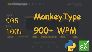 How to get high score on MonkeyType Using Python + Selenium | Coding ASMR no - talk