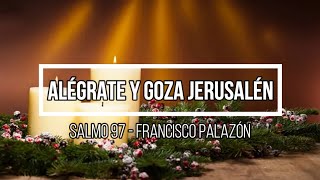 Alégrate y goza, Jerusalén \