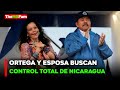 🔴NOTICIAS | ORTEGA LANZA REFORMA PARA CONTROL TOTAL JUNTO A ROSARIO MURILLO | TheMXFam