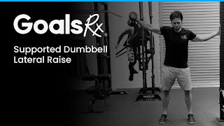 Supported Dumbbell Lateral Raise
