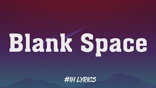Taylor Swift - Blank Space (1H Loop lyrics)