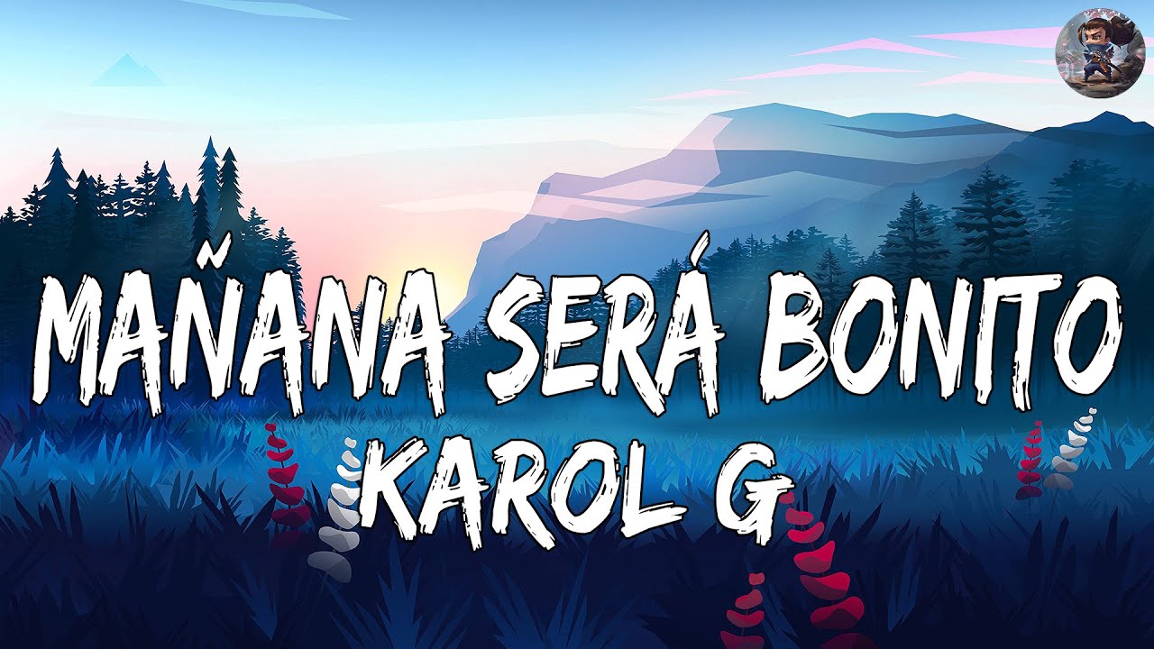 KAROL G, Carla Morrison - Mañana Será Bonito (Letra/Lyrics) | MAÑANA ...