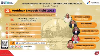 Webinar Smooth Fluid 2022 - Webinar DRTI Pertamina