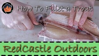 How to Fillet a Trout the Right Way