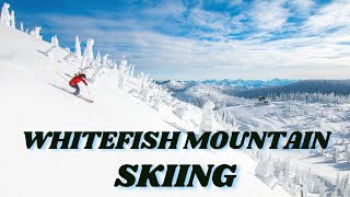 Whitefish Mountain Skiing || Whitefish Montana