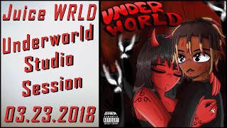 Juice WRLD Recording "Underworld / Underwrld" - Full Studio Session / Song / Edit - 03.23.2018