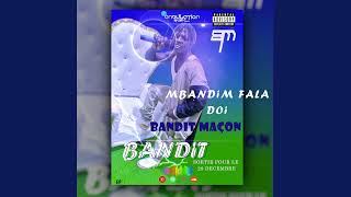 Bandit Maçon - Mbandim fala doi (Official Audio)