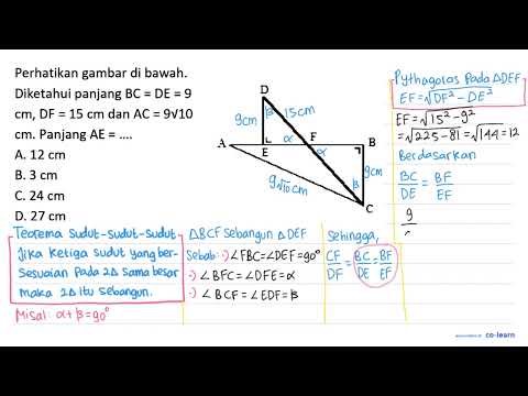 Perhatikan Gambar Di Bawah. D A E F B C Diketahui Panjang BC=DE=9 Cm ...