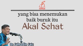 Pakailah Akal Sehat Mu | Ngaji Filsafat | Dr. Fahrudin Faiz