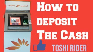 How to deposit the money in #atm #Mashreq neo #bank