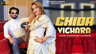 Chida Vichara (Full Video) | Prit | Latest Punjabi Songs 2021 | GRM Entertainments