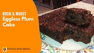 Eggless Rich Fruit Plum Cake | No Eggs | No Alcohol