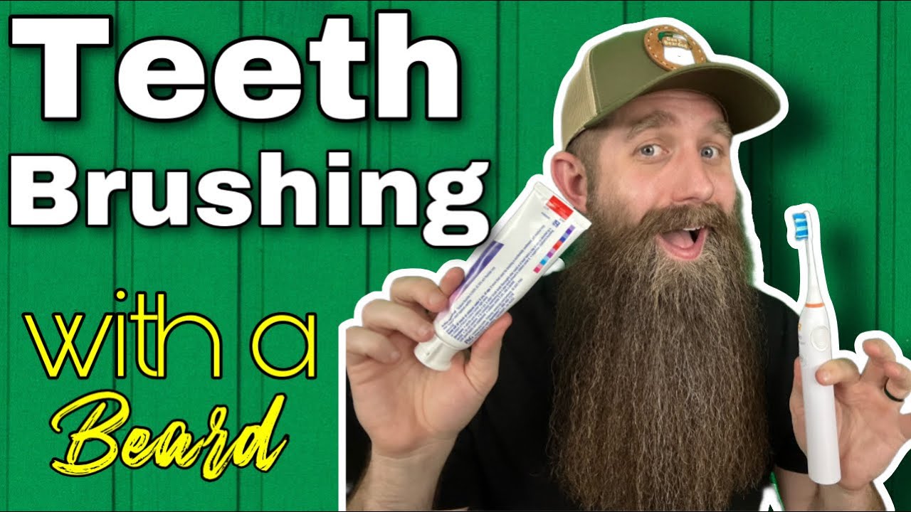 Brushing Teeth Method For Your Beard Youtube