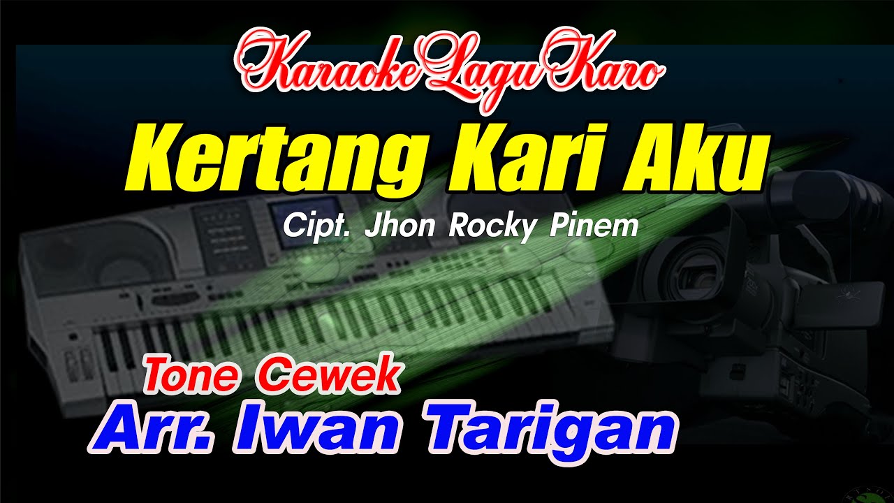 Karaoke Lagu Karo Kertang Kari Aku Tone Cewek Youtube