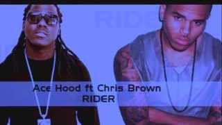 Ace Hood ft Chris Brown - Rider Chopped & Screwed